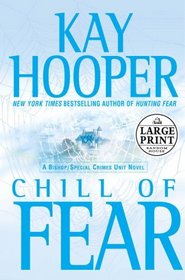 Chill of Fear (Bishop/Special Crimes Unit, Bk 8) (Fear, Bk 2) (Large Print)