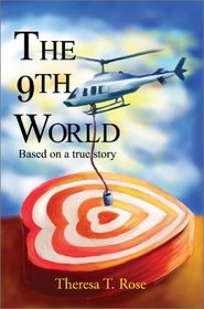 The 9th World: Based on a True Story