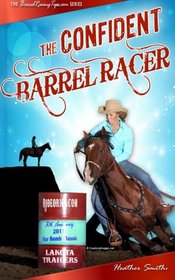 The Confident Barrel Racer