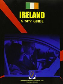 Ireland: A Spy Guide (World Spy Guide Library)