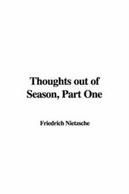 Thoughts out of Season, Part One