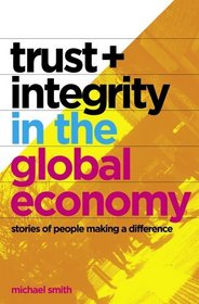 Trust and Integrity in the Global Economy