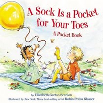 A Sock Is a Pocket for Your Toes : A Pocket Book