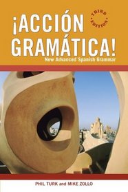 Accion Gramatica: New Advanced Spanish Grammar