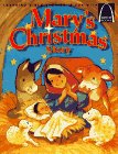 Mary's Christmas Story: Luke 1:26-56, Luke 2:1-20 for Children (Learning Bible Stories Are Fun)