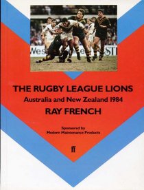 The Rugby League Lions: Australia and New Zealand, 1984