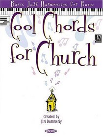 Cool Chords for Church: Basic Jazz Harmonics for Piano