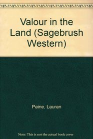 Valour in the Land (Sagebrush Western)