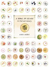 A Bowl of Olives: On Food and Memory