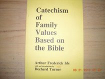 Catechism of Family Values Based on the Bible