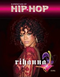Rihanna (Superstars of Hip-Hop)