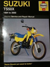 Suzuki TS 50X (1984-99) Service and Repair Manual (Haynes Service and Repair Manuals)