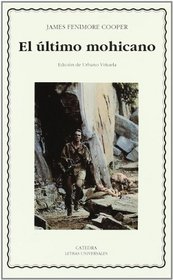 El ultimo mohicano/ The Last Mohican (Spanish Edition)