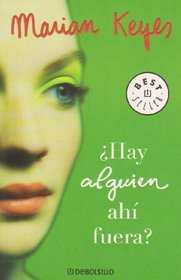 Hay alguien ahi fuera? / Anybody Out There? (Spanish Edition)