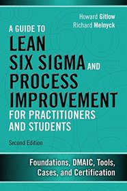A Guide to Lean Six Sigma and Process Improvement for Practitioners and Students: Foundations, DMAIC, Tools, Cases, and Certification (2nd Edition)