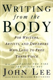 Writing from the Body : For writers, artists and dreamers who long to free their voice