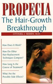 Propecia : The Hair-Growth Breakthrough