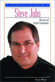 Steve Jobs: Wizard of Apple Computer (People to Know)