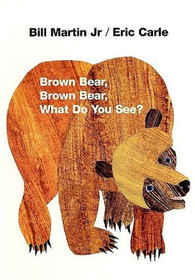 Brown Bear, Brown Bear, What Do You See? (45th Anniversary Edition)