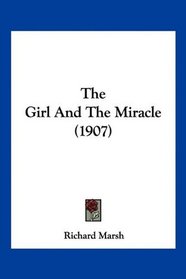 The Girl And The Miracle (1907)