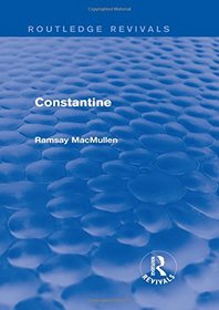 Constantine (Routledge Revivals)