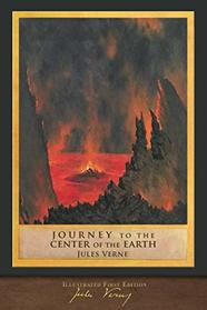 Journey to the Center of the Earth (Illustrated First Edition): 100th Anniversary Collection with Foreword