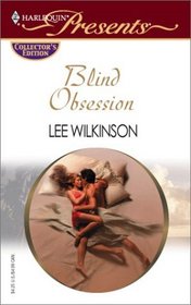 Blind Obsession (Harlequin Presents Collectors Edition)