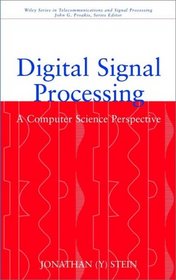 Digital Signal Processing: A Computer Science Perspective