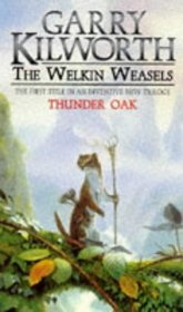 Welkin Weasels #1: Thunder Oak (Welkin Weasels)