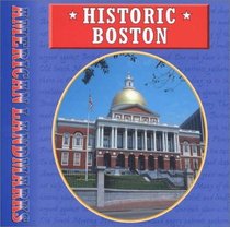 Historic Boston (Cooper, Jason, American Landmarks.)