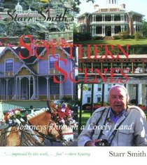 Starr Smith's Southern Scenes: Journeys Through a Lovely Land