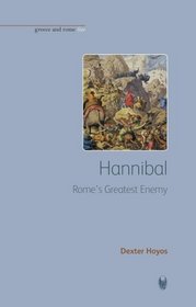 Hannibal: Rome's Greatest Enemy