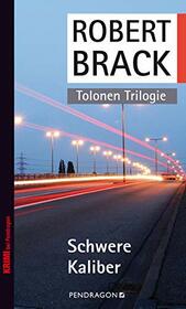 Schwere Kaliber: Tolonen-Trilogie