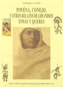 Piwena, Conejo y otros relatos de los indios Tiwas y Queres