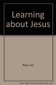 Learning about Jesus