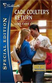 Cade Coulter's Return (Big Sky Brothers, Bk 1) (Silhouette Special Edition, No 2074)