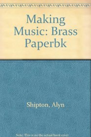 Making Music: Brass