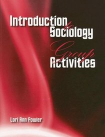 Introduction to Sociology Group Activities Workbook