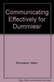 Communicating Effectively for Dummiesr (For Dummies (Lifestyles))