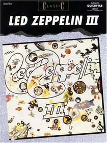 Classic Led Zeppelin III: Guitar / Vocal (Classic Led Zeppelin)