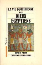 Les dieux egyptiens (La Vie quotidienne) (French Edition)