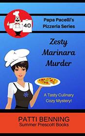 Zesty Marinara Murder (Papa Pacelli's Pizzeria, Bk 40)