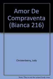 Amor De Compraventa (Sale And Purchase Love) (Bianca 216)