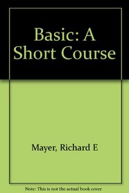 Basic: A Short Course