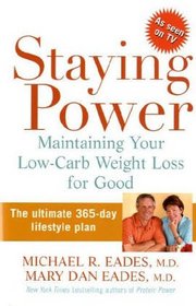 Staying Power : Maintaining Your Low-Carb Weight Loss for Good