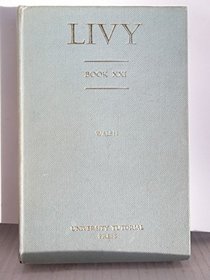 T. Livi Ab urbe condita, Liber xxi (The Livy series) (Latin Edition)