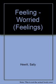 Feeling - Worried (Feelings S.)