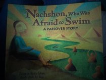 Nachshon, Who Was Afraid to Swim a Passover Story
