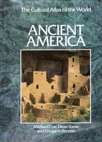 Ancient America (The Cultural atlas of the world)