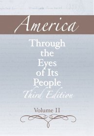 America through the Eyes of Its People, Volume II (3rd Edition)